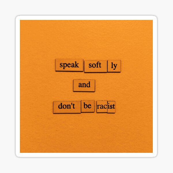 Speak Softly Sticker