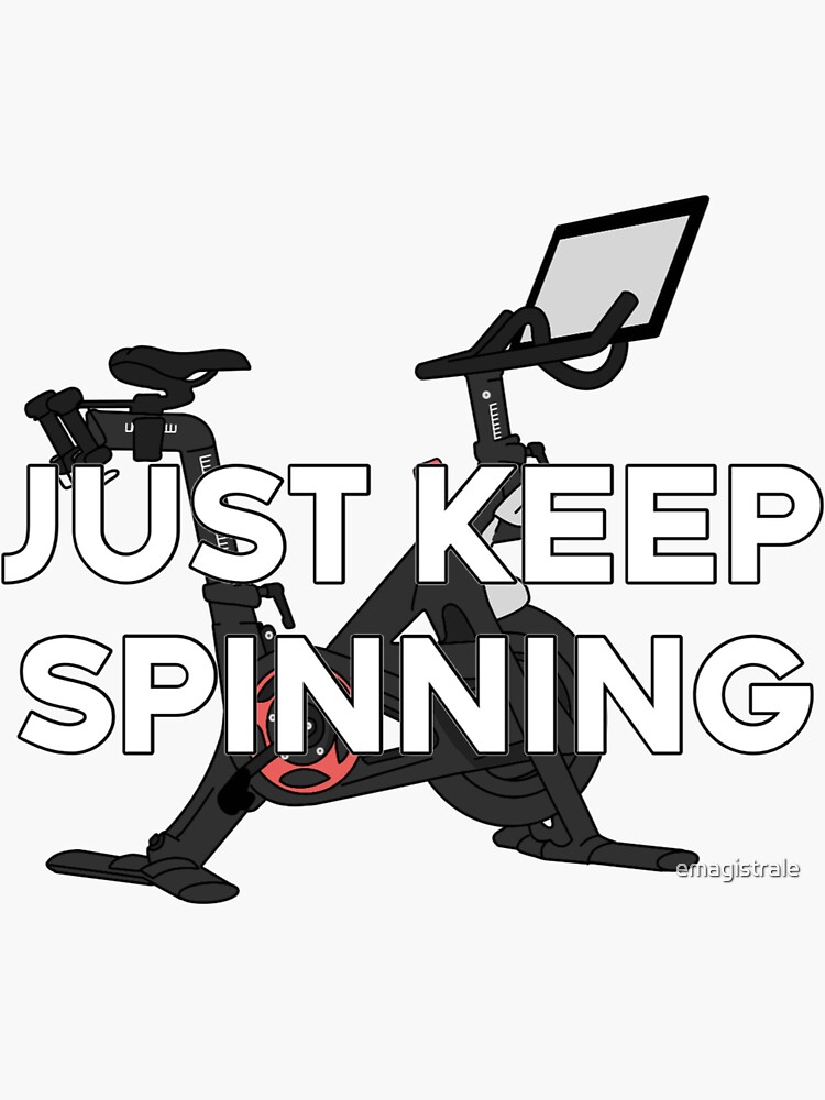 Just Keep Spinning Spin Bike