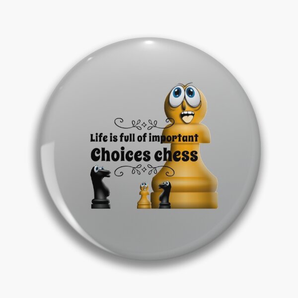 Item preview, Life is Full of Important Choices Chess designed and sold by Cute-Jory-Store.