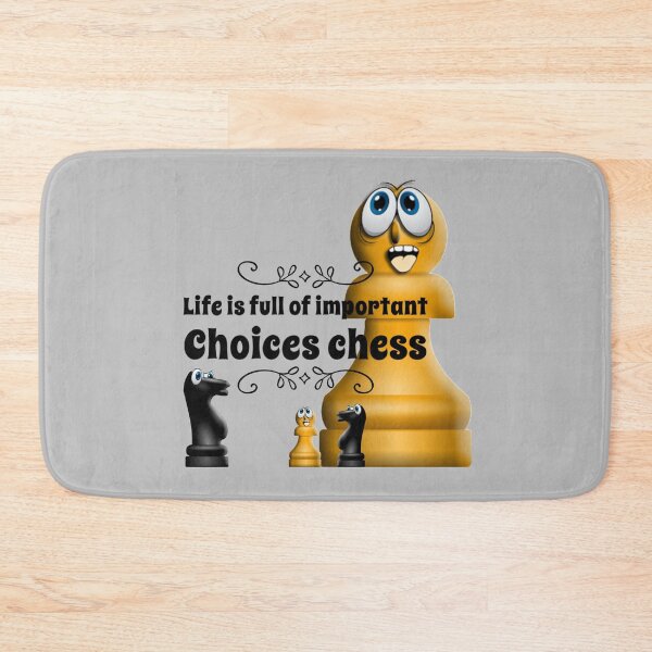 Item preview, Life is Full of Important Choices Chess designed and sold by Cute-Jory-Store.