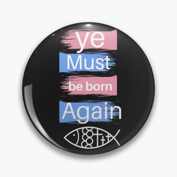 Item preview, YE MUST BE BORN AGAIN TSHIRT AND MERCH designed and sold by JaylaStarr.