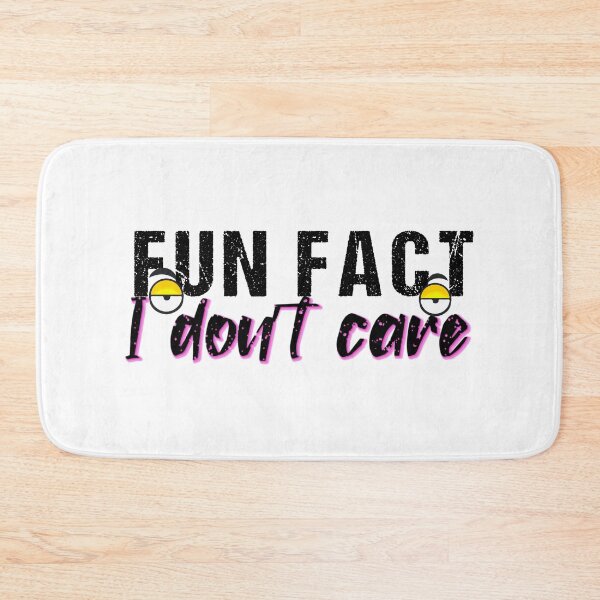 Item preview, Fun Fact I Don't Care Graphic Design designed and sold by Artysneak.