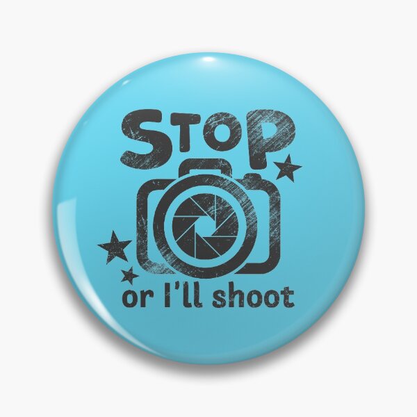Item preview, Stop Or I'll Shoot designed and sold by fotollissimo.