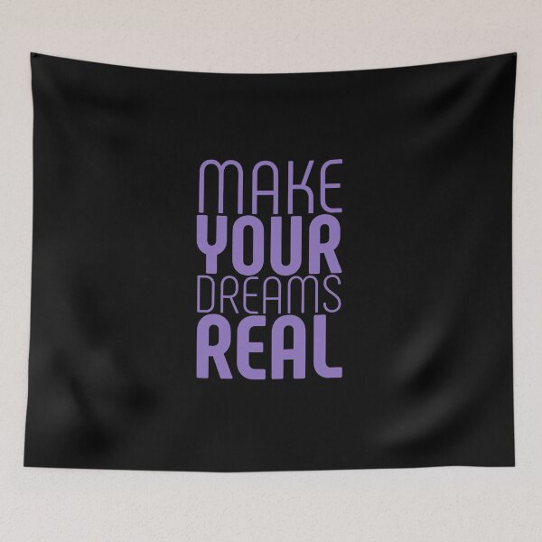 Item preview, MAKE YOUR DREAMS REAL designed and sold by GeiekSheiek.
