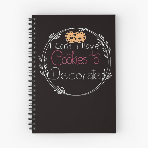 Item preview, I Can't I Have Cookies To Decorate - Funny - Baking - bake bread  designed and sold by Hannah  Pillic.