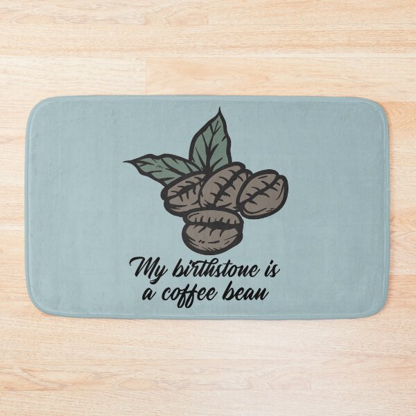 Item preview, My birthstone is a coffee bean designed and sold by ForStrong.