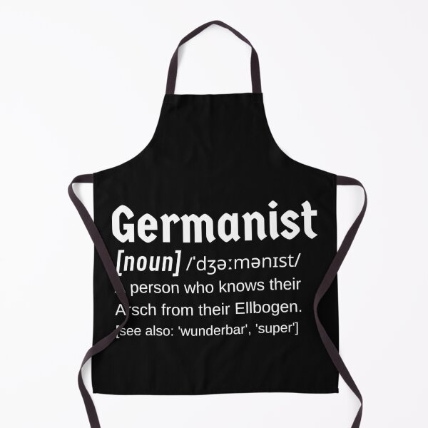Item preview, Germanist. Noun. A Person who knows their Arsch from their Ellbogen. designed and sold by Time4German.