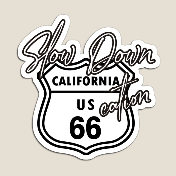 Item preview, Slow Down. California 66 designed and sold by enriquepma.