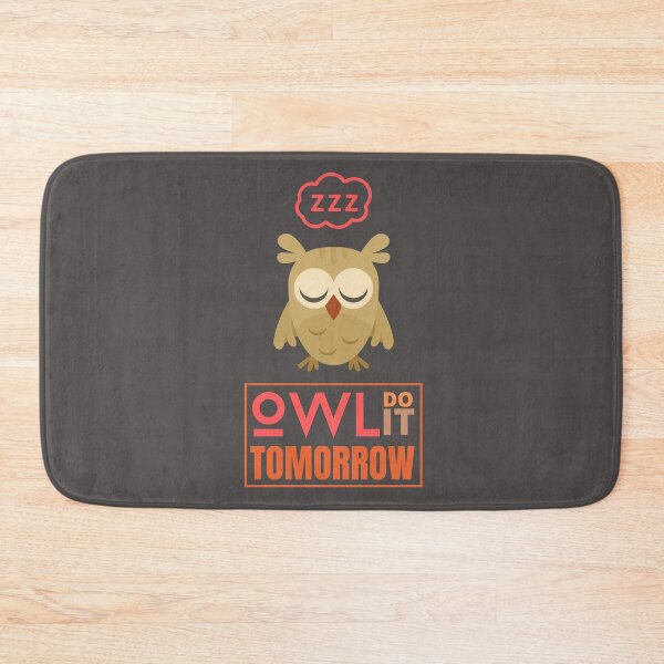 Item preview, OWL DO IT TOMORROW FUN TSHIRT AND MERCH FOR LAZY OWL LOVERS designed and sold by JaylaStarr.