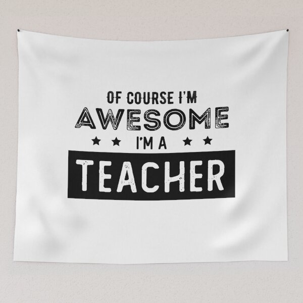 Item preview, Of course I'm awesome, I'm a Teacher designed and sold by Daniel Lomelí.