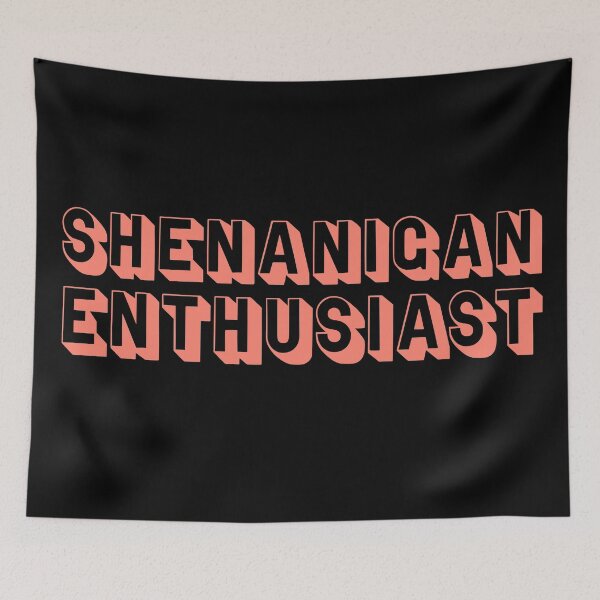 Item preview, shenanigan Enthusiast designed and sold by Monkey204.