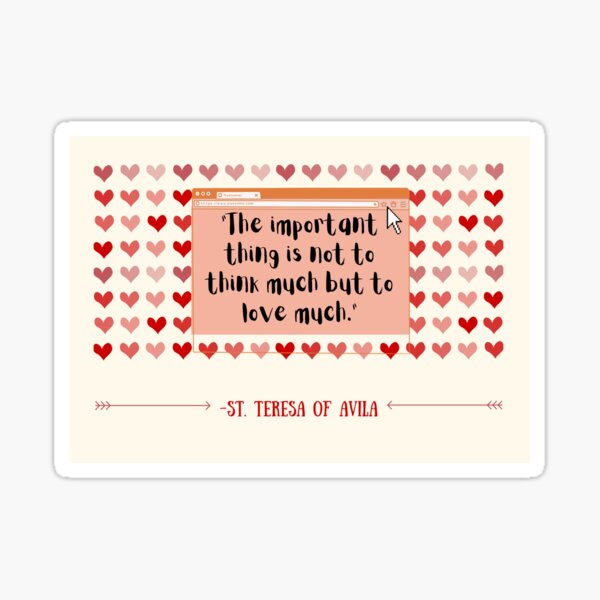 Item preview, St. Teresa of Avila Love Quote designed and sold by SabrinaM77.