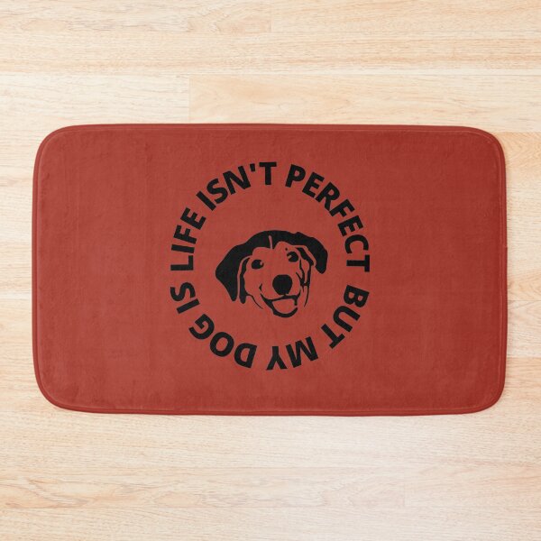 Item preview, Life Isn't Perfect But My Dog Is designed and sold by Totaghyr.