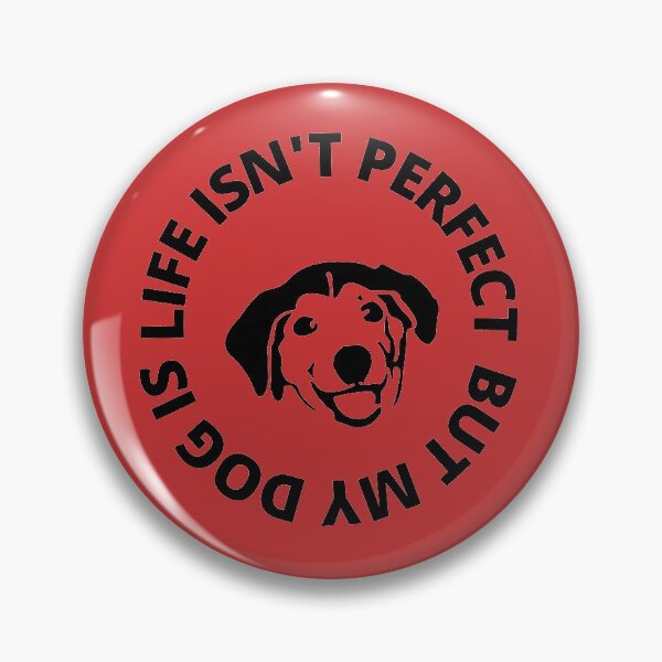Item preview, Life Isn't Perfect But My Dog Is designed and sold by Totaghyr.