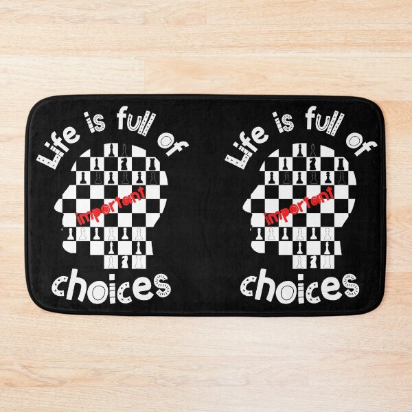 Item preview, Life is full of important choices chess designed and sold by Eva-Success.