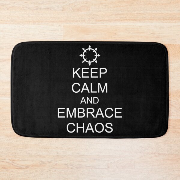 Item preview, KEEP CALM AND EMBRACE CHAOS designed and sold by WarGear.