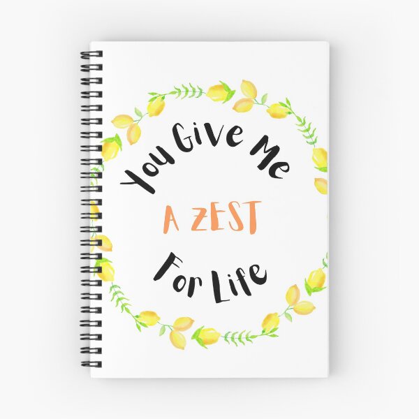 Item preview, You Give me a ZEST for Life designed and sold by ChartGifts.