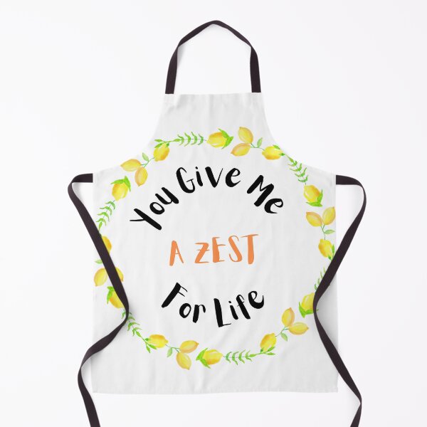 Item preview, You Give me a ZEST for Life designed and sold by ChartGifts.