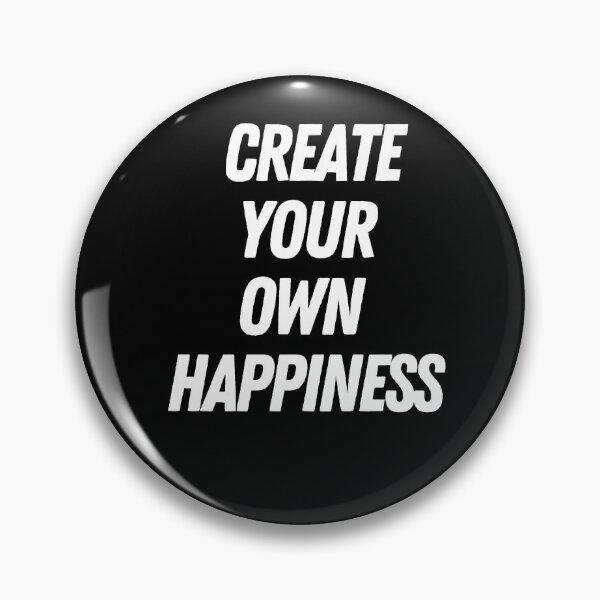 Item preview, Create Your Own Happiness designed and sold by Imaginative Expressions⭐️ ⭐️ ⭐️ ⭐️ ⭐️.