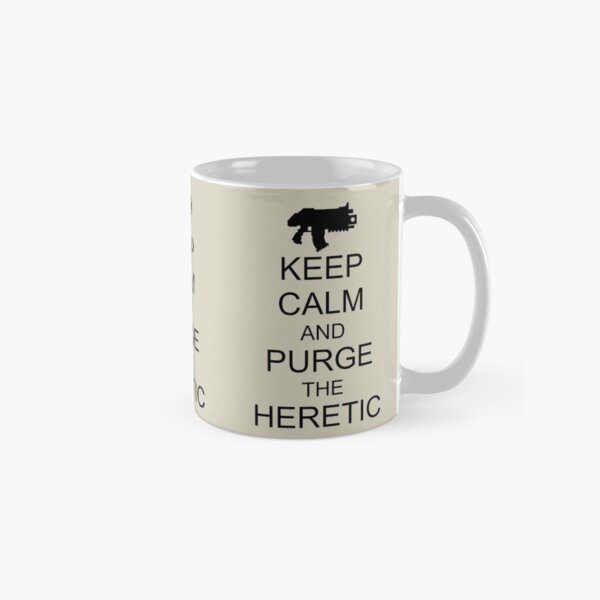 Item preview, KEEP CALM AND PURGE THE HERETIC designed and sold by WarGear.