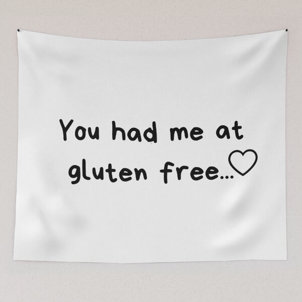 Item preview, You had me at gluten free designed and sold by GlutenFreeTee.