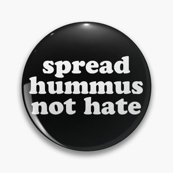Item preview, spread hummus not hate designed and sold by MadEDesigns.