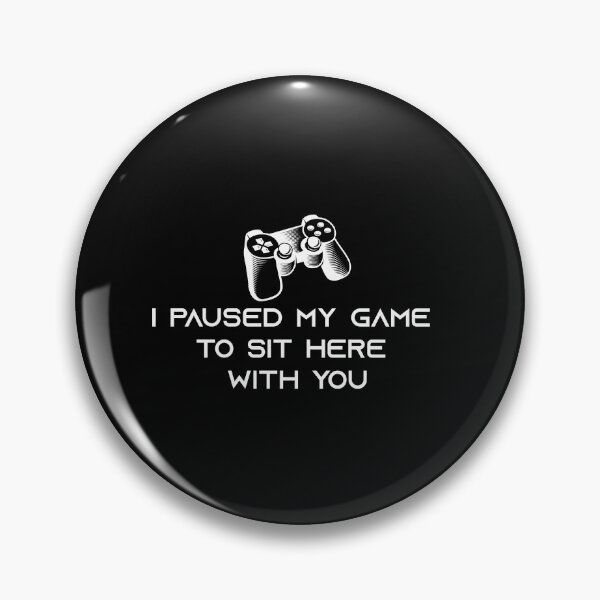 Item preview, I Paused My Game to Sit Here With You - Console Gamer Funny MMO,Funny Gamer Gift Idea,Gamer Shirt, Funny Gaming T-shirt, Gamer Gift, Gaming Present, Gift for Him designed and sold by delkh07.
