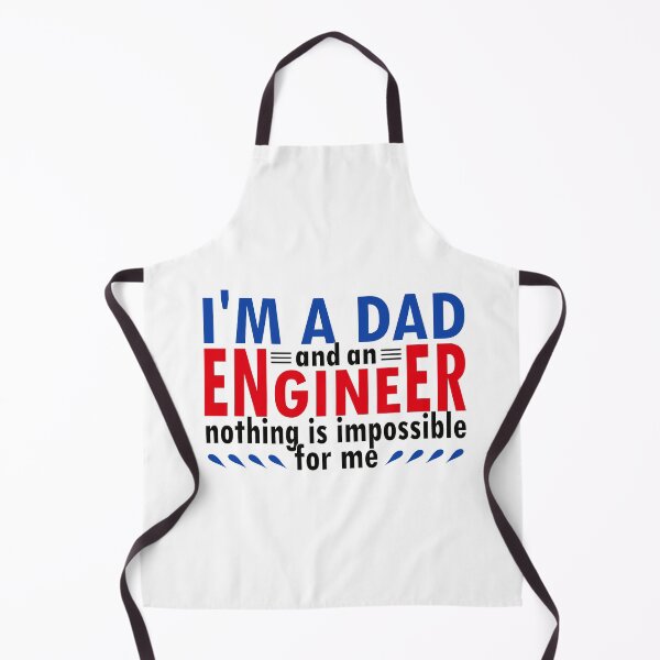Item preview, I'm a Dad and an Engineer nothing is impossible for me designed and sold by CreativaArt-.