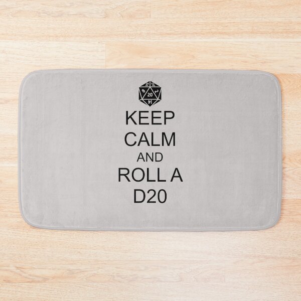 Item preview, KEEP CALM AND ROLL A D20 designed and sold by WarGear.