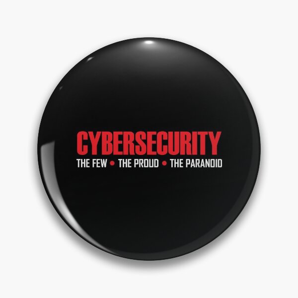 Item preview, Cybersecurity Cyber Security The Few The Proud The Paranoid designed and sold by TopDawgDesigns.