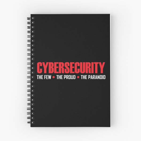 Item preview, Ciberseguridad Seguridad cibernética Los pocos Los orgullosos Los paranoicos designed and sold by TopDawgDesigns.