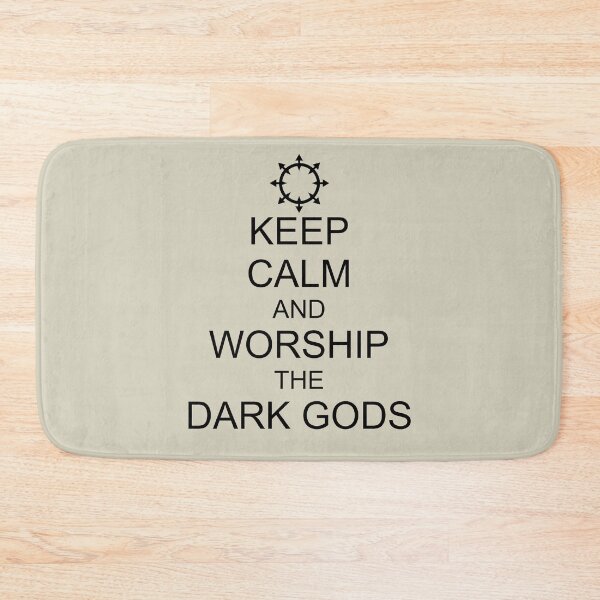 Item preview, KEEP CALM AND WORSHIP THE DARK GODS designed and sold by WarGear.