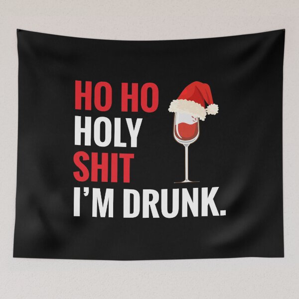 Item preview, Ho Ho Holy Shit I'm Drunk Funny Christmas Xmas Wine designed and sold by TopDawgDesigns.