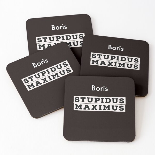 Item preview, Boris Johnson stupid maximums  designed and sold by Valicourt.