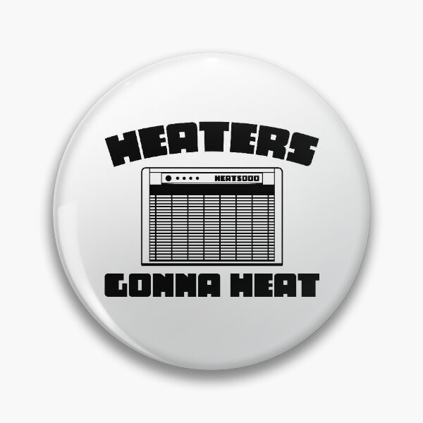 Item preview, Heaters Gonna Heat Funny designed and sold by merchermaier.