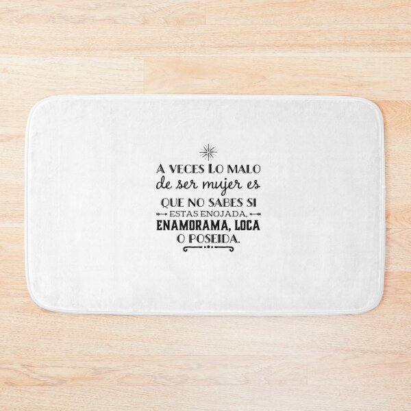 Item preview, A veces lo malo de ser mujer es que no sabes si esta enojada.. designed and sold by Elena's Shop.