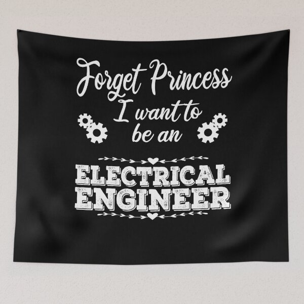 Item preview, Forget Princess I want to be An Electrical Engineer funny Engineering Gift designed and sold by nouvinamed.