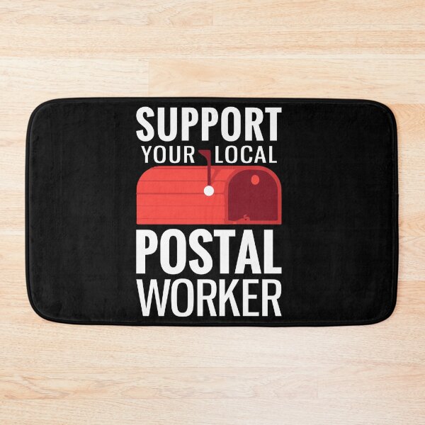 Item preview, Support Your Local Postal Worker Post Office designed and sold by TopDawgDesigns.