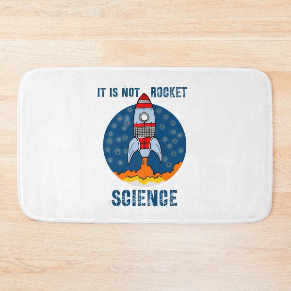 Item preview, IT IS NOT ROCKET SCIENCE designed and sold by 30-Merch.