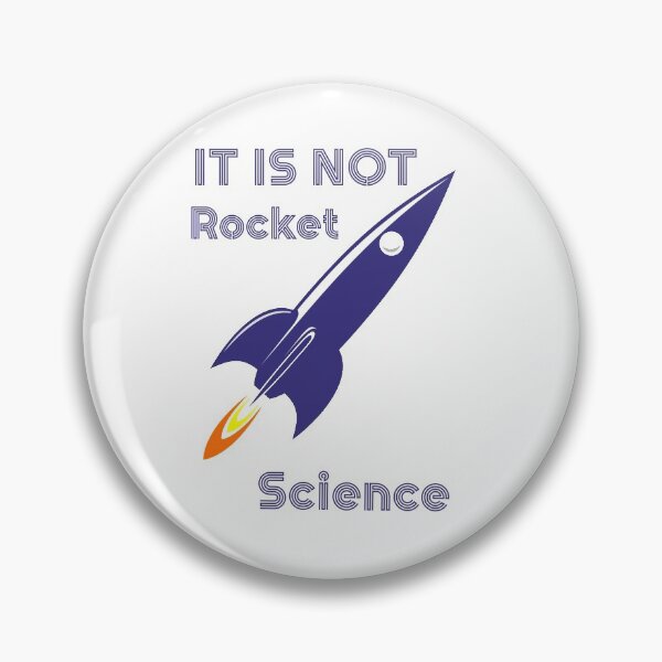 Item preview, IT IS NOT ROCKET SCIENCE designed and sold by 30-Merch.