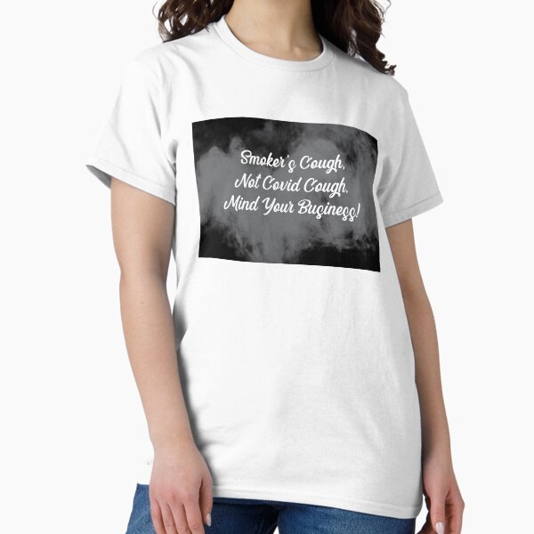 Aperçu de l'œuvre Toux du fumeur, pas toux Covid créée et vendue par broadwaycantdie.