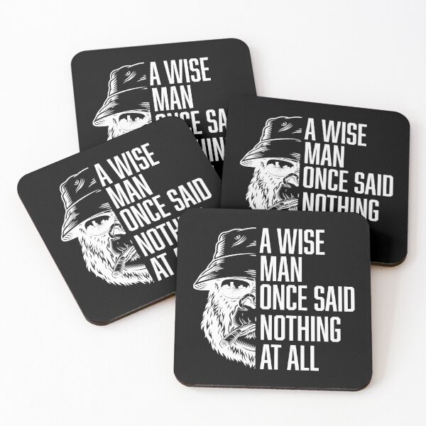 Item preview, A Wise Man Once Said Nothing At All designed and sold by merchermaier.