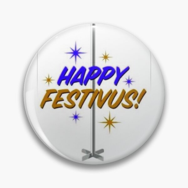 Item preview, Happy Festivus to All designed and sold by comfortcare.