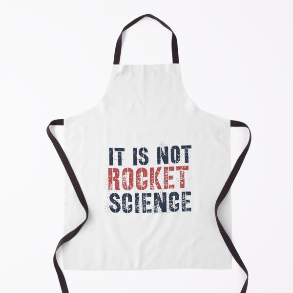 Item preview, IT IS NOT ROCKET SCIENCE designed and sold by 30-Merch.