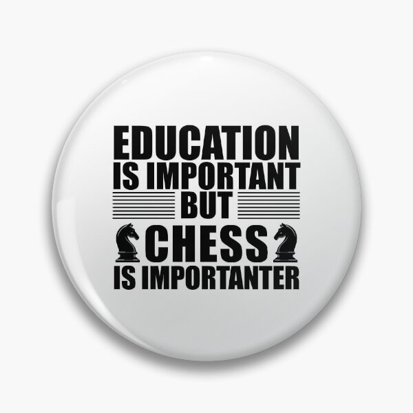 Item preview, Education is Important But Chess is IMPORTANTER - Chess Lover designed and sold by Adel Qasem.