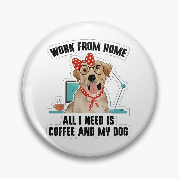 Artikelvorschau, Von zu Hause aus arbeiten – Alles was ich brauche ist Kaffee und mein Hund ☕ entworfen und verkauft von Lynnmr.