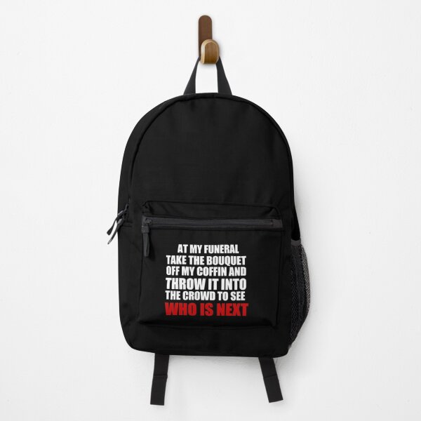 Item preview, At my funeral take the bouquet off my coffin and throw it into the crowd to see who is next designed and sold by BM Store.