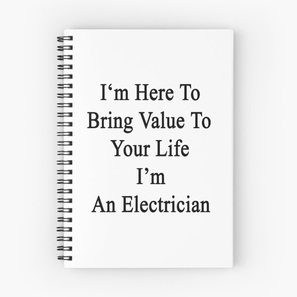 Item preview, I'm Here To Bring Value To Your Life I'm An Electrician  designed and sold by supernova23.