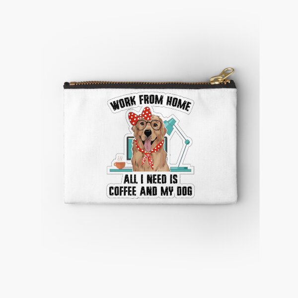 Item preview, Work From Home-All I need is Coffee and My Dog  ☕ designed and sold by Lynnmr.