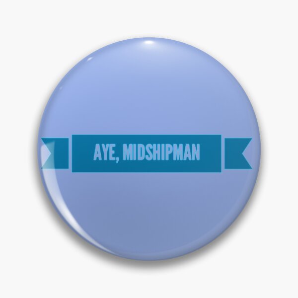 Item preview, Aye, Midshipman designed and sold by Obitez.